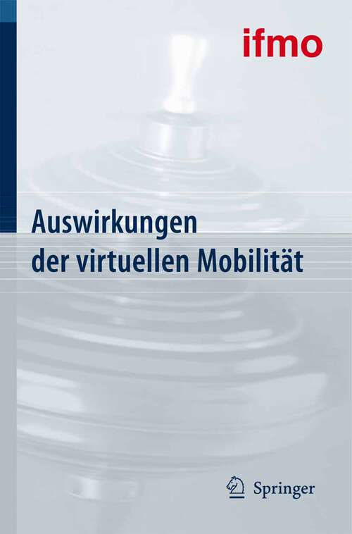 Book cover of Auswirkungen der virtuellen Mobilität (2004) (Mobilitätsverhalten in der Freizeit)