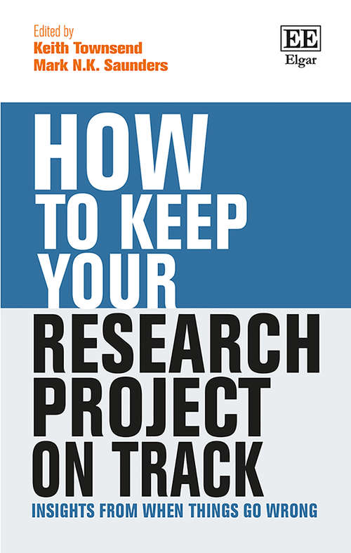 Book cover of How to Keep Your Research Project on Track: Insights from When Things Go Wrong
