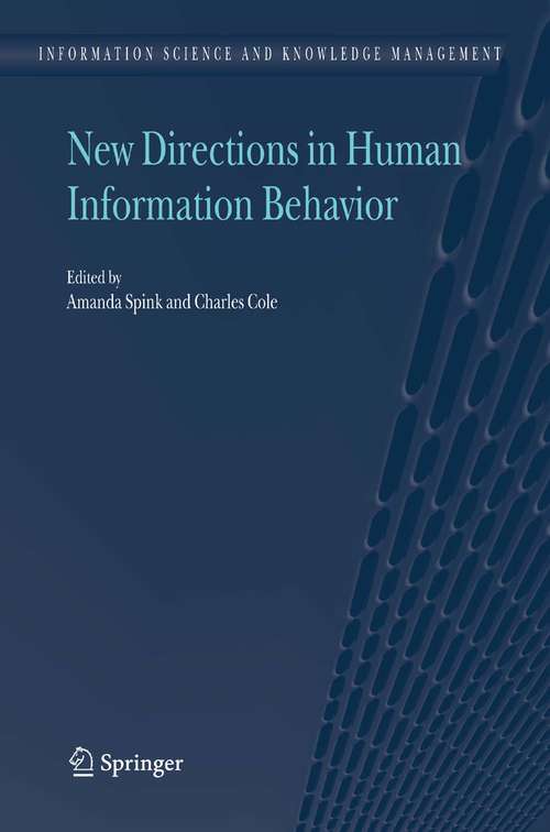 Book cover of New Directions in Human Information Behavior (2006) (Information Science and Knowledge Management #8)