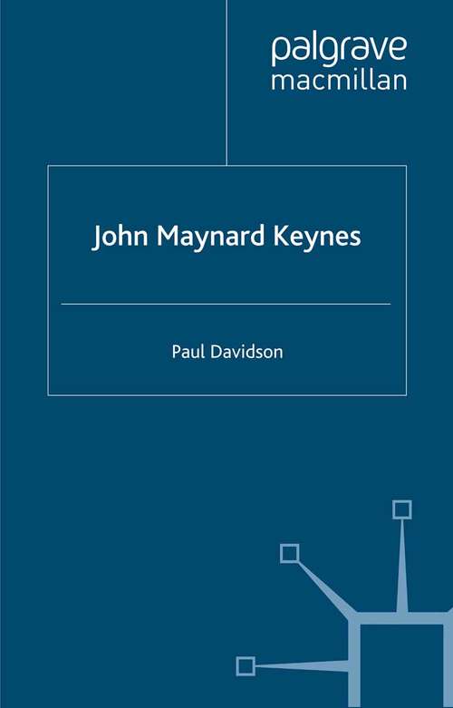 Book cover of John Maynard Keynes (2007) (Great Thinkers in Economics)