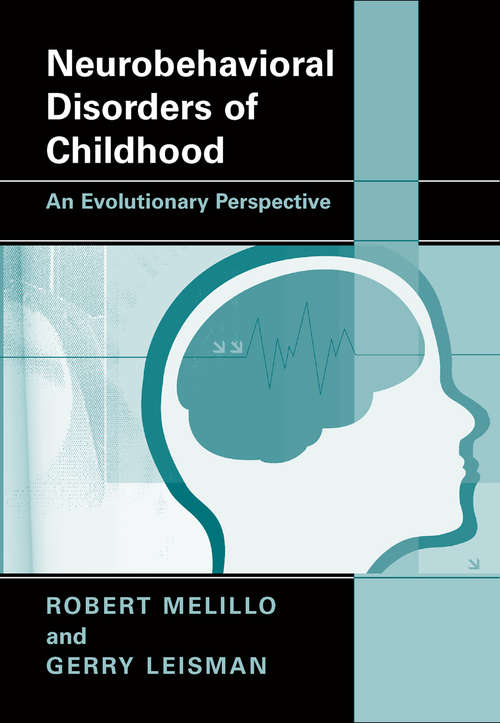 Book cover of Neurobehavioral Disorders of Childhood: An Evolutionary Perspective (2010)
