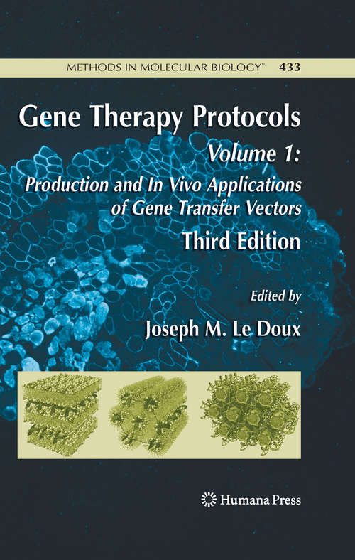 Book cover of Gene Therapy Protocols: Volume 1: Production and In Vivo Applications of Gene Transfer Vectors (3rd ed. 2008) (Methods in Molecular Biology #433)