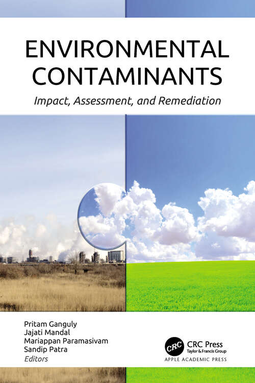 Book cover of Environmental Contaminants: Impact, Assessment, and Remediation