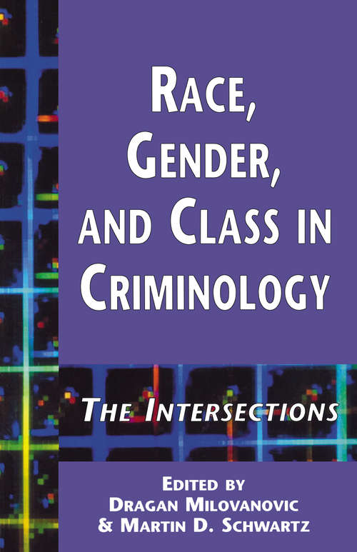 Book cover of Race, Gender, and Class in Criminology: The Intersections (Current Issues in Criminal Justice)