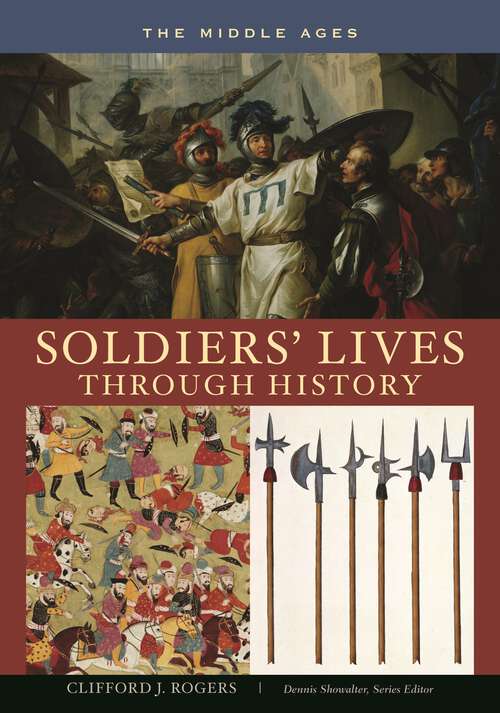 Book cover of Soldiers' Lives through History - The Middle Ages (Soldiers' Lives through History)