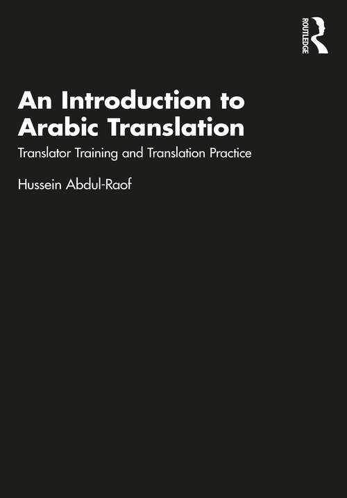 Book cover of An Introduction to Arabic Translation: Translator Training and Translation Practice