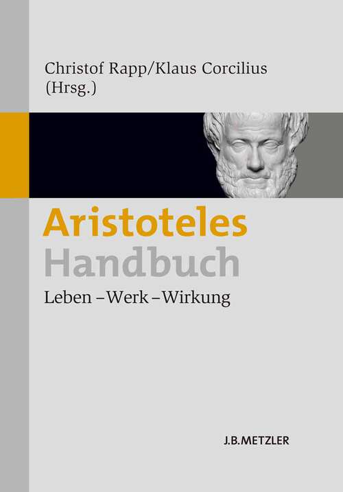 Book cover of Aristoteles-Handbuch: Leben – Werk – Wirkung (3 Tabellen)