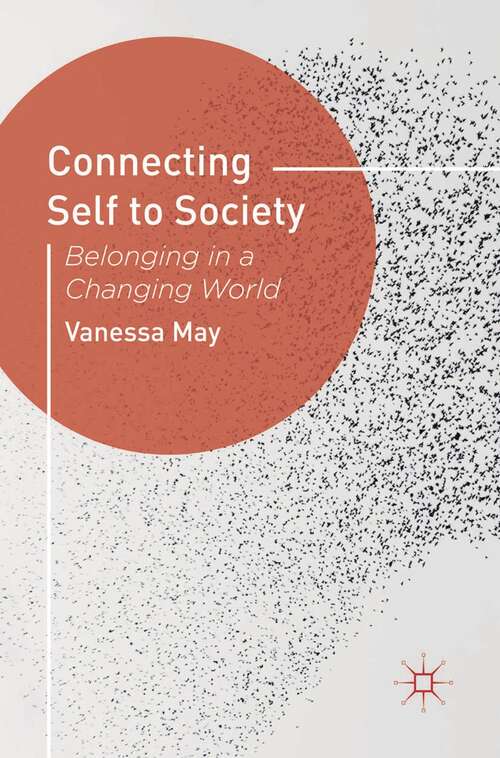 Book cover of Connecting Self to Society: Belonging in a Changing World