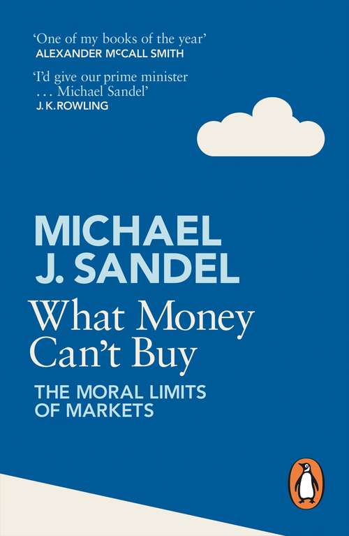 Book cover of What Money Can't Buy: The Moral Limits of Markets (Platinum Nonfiction Ser.)