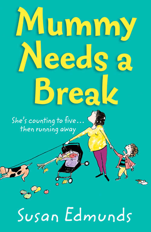 Book cover of Mummy Needs a Break (ePub edition)
