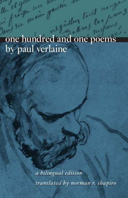 Book cover of One Hundred and One Poems by Paul Verlaine: A Bilingual Edition