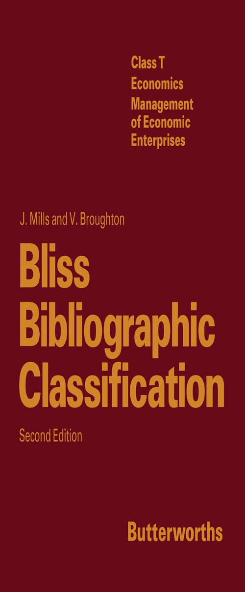 Book cover of Bliss Bibliographic Classification: Class T: Economics Management of Economic Enterprises (2)