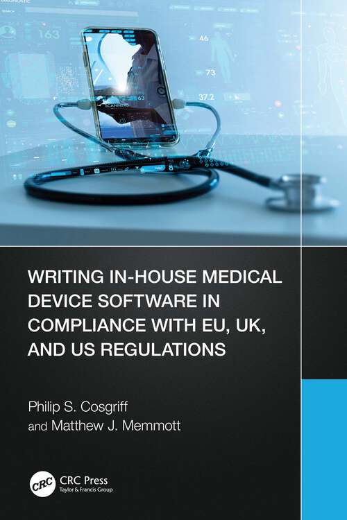 Book cover of Writing In-House Medical Device Software in Compliance with EU, UK, and US Regulations