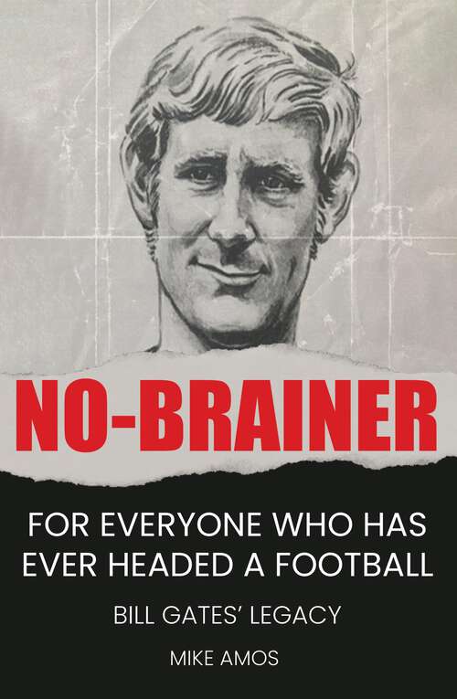 Book cover of No-brainer: A Footballer's Story of Life, Love and Brain Injury