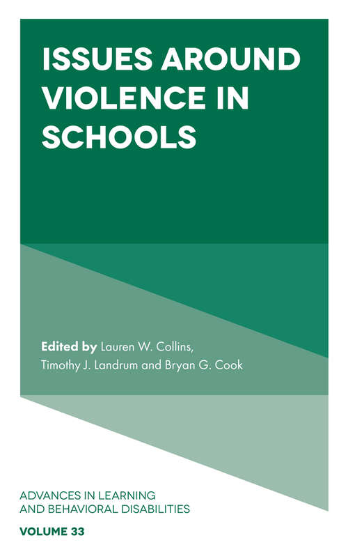 Book cover of Issues Around Violence in Schools (Advances in Learning and Behavioral Disabilities #33)