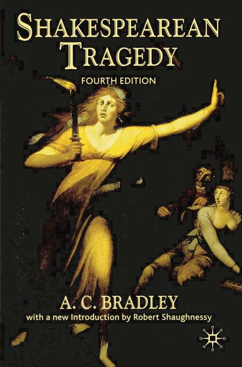 Book cover of Shakespearean Tragedy (4th ed. 2006)