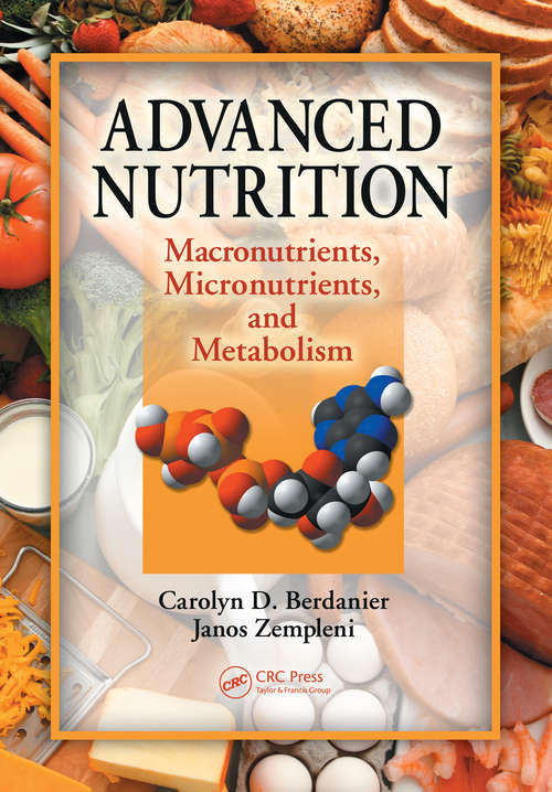 Book cover of Advanced Nutrition: Macronutrients, Micronutrients, and Metabolism