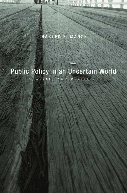 Book cover of Public Policy in an Uncertain World: Analysis And Decisions