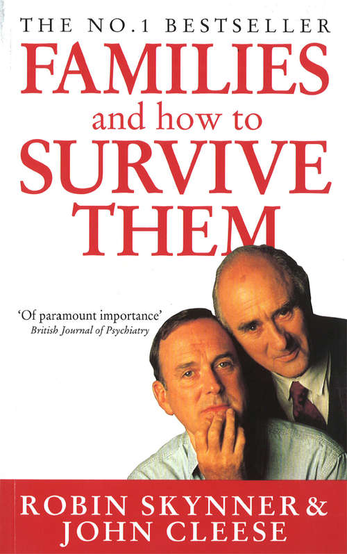 Book cover of Families And How To Survive Them: Y Cómo Sobrevivirla (Cedar Bks.)