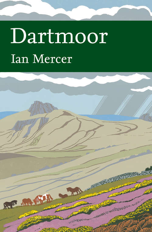 Book cover of Dartmoor (ePub edition) (Collins New Naturalist Library #111)