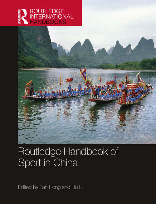 Book cover of Routledge Handbook of Sport in China (Routledge International Handbooks)