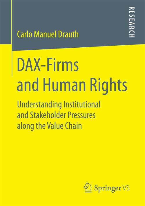 Book cover of DAX-Firms and Human Rights: Understanding Institutional and Stakeholder Pressures along the Value Chain