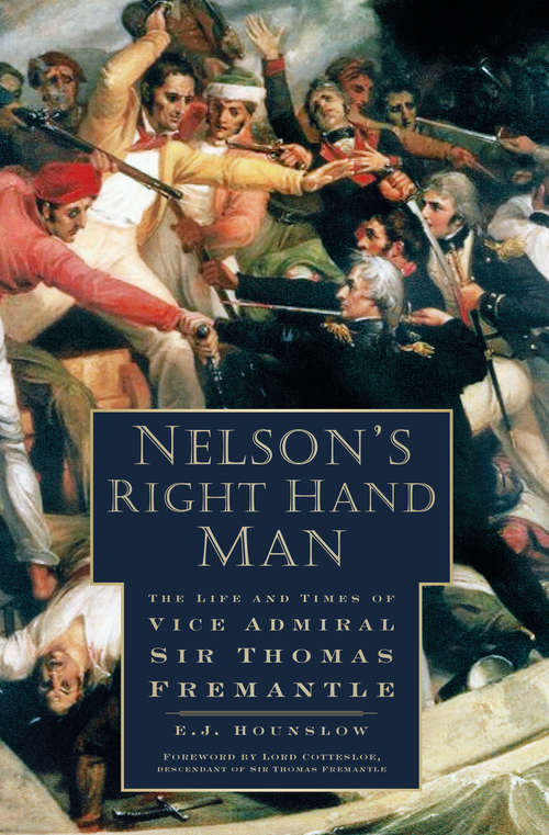 Book cover of Nelson's Right Hand Man: The Life and Times of Vice Admiral Sir Thomas Fremantle