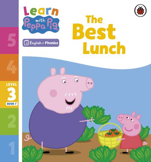 Book cover of Learn with Peppa Phonics Level 3 Book 7 – The Best Lunch (Learn with Peppa)