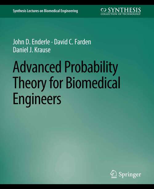 Book cover of Advanced Probability Theory for Biomedical Engineers (Synthesis Lectures on Biomedical Engineering)