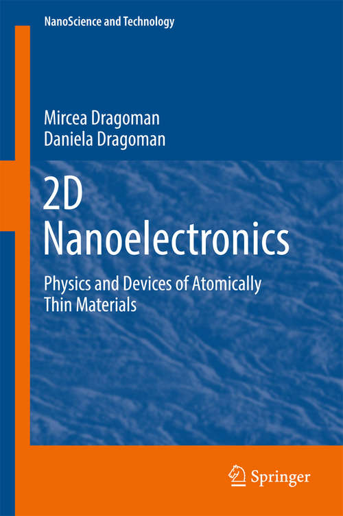 Book cover of 2D Nanoelectronics: Physics and Devices of Atomically Thin Materials (NanoScience and Technology)