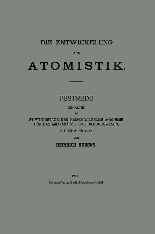 Book cover of Die Entwickelung der Atomistik (1913)