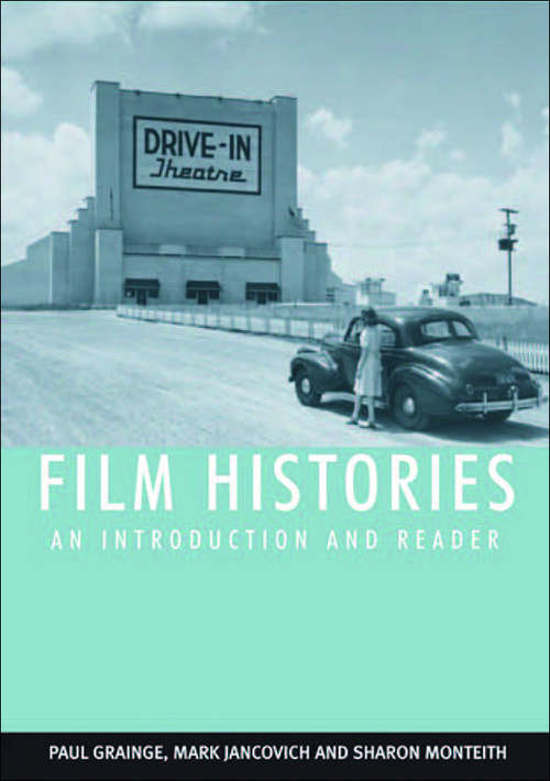 Book cover of Film Histories: An Introduction and Reader