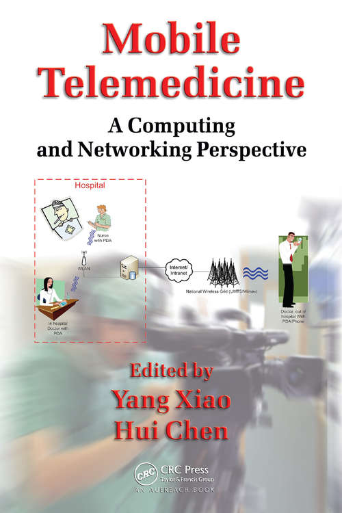 Book cover of Mobile Telemedicine: A Computing and Networking Perspective