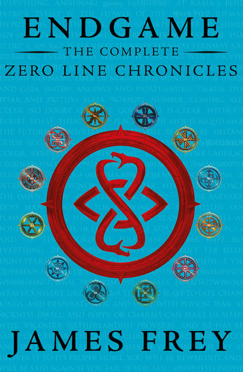 Book cover of The Complete Zero Line Chronicles: The Complete Zero Line Chronicles (ePub edition) (Endgame: The Zero Line Chronicles: Vols. 1-3)