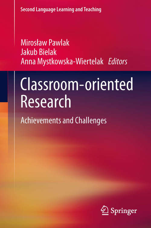 Book cover of Classroom-oriented Research: Achievements and Challenges (2014) (Second Language Learning and Teaching)
