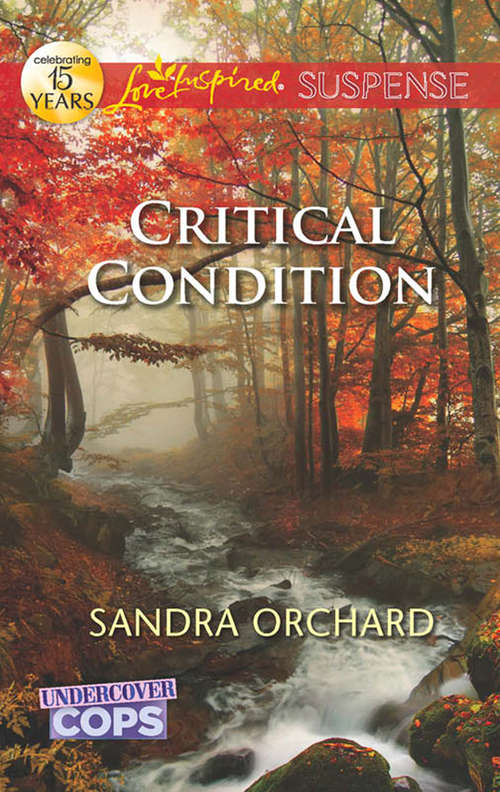 Book cover of Critical Condition (ePub First edition) (Undercover Cops #3)