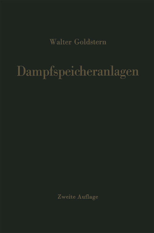 Book cover of Dampfspeicheranlagen: Bau, Berechnung und Betrieb industrieller Wärmespeicher (2. Aufl. 1963)