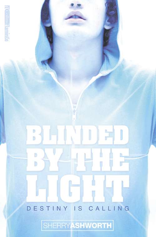 Book cover of Blinded By The Light (ePub edition)