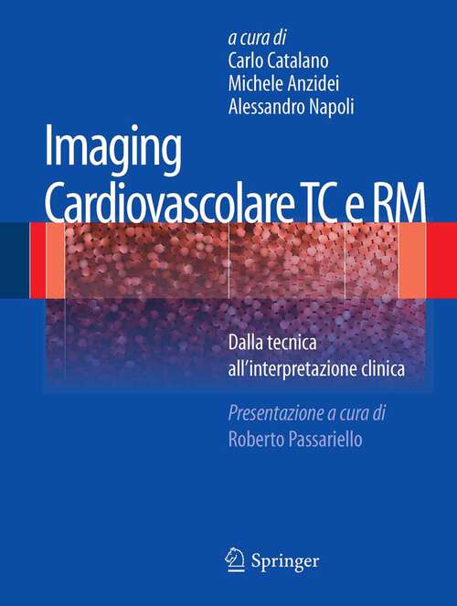 Book cover of Imaging cardiovascolare TC e RM: Dalla tecnica all'interpretazione clinica (2012)