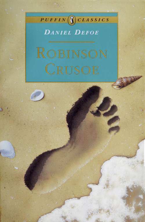 Book cover of Robinson Crusoe: Aus, The Life And Surprising Adventures Of Robinson Crusoe Of York, Mariner (1893) (Sterling Unabridged Classics Ser.)