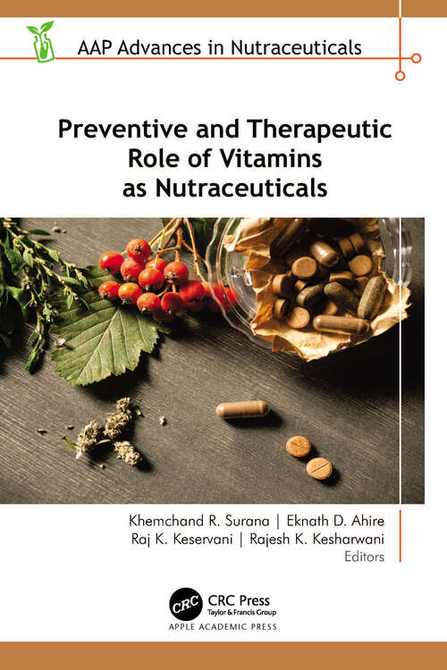Book cover of Preventive and Therapeutic Role of Vitamins as Nutraceuticals (AAP Advances in Nutraceuticals)