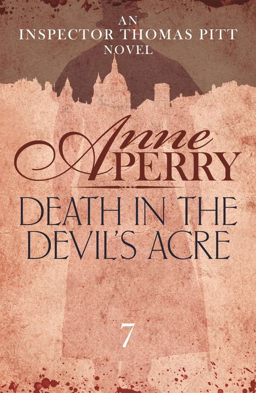 Book cover of Death in the Devil's Acre: Explore the mysteries of Victorian London with Inspector Pitt (Thomas Pitt Mystery #7)