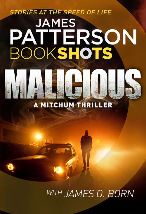 Book cover of Malicious (A Mitchum Thriller #2)