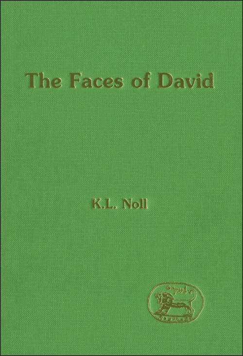 Book cover of The Faces of David (The Library of Hebrew Bible/Old Testament Studies)