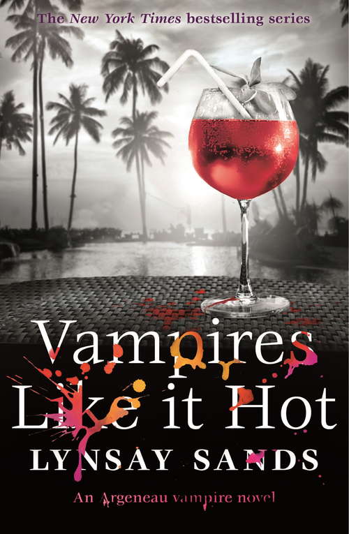 Book cover of Vampires Like It Hot: Book Twenty-Eight (ARGENEAU VAMPIRE #28)
