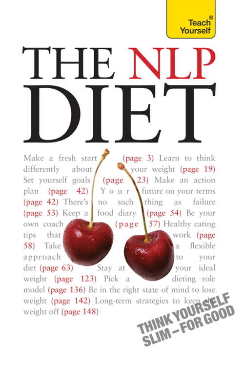 Book cover of The NLP Diet: Think Yourself Slim - For Good (Teach Yourself)
