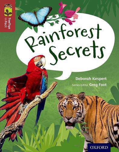 Book cover of Oxford Reading Tree, Level 16, TreeTops inFact: Rainforest Secrets (PDF)