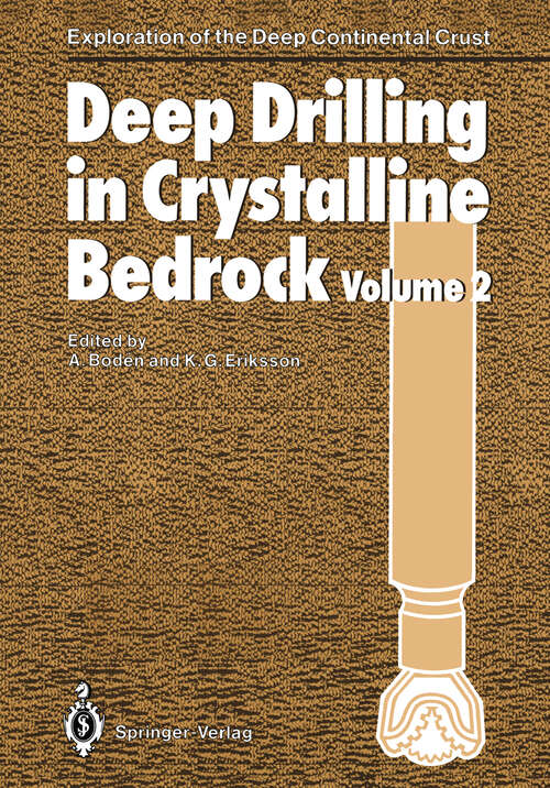 Book cover of Deep Drilling in Crystalline Bedrock: Volume 2: Review of Deep Drilling Projects, Technology, Sciences and Prospects for the Future (1988) (Exploration of the Deep Continental Crust)