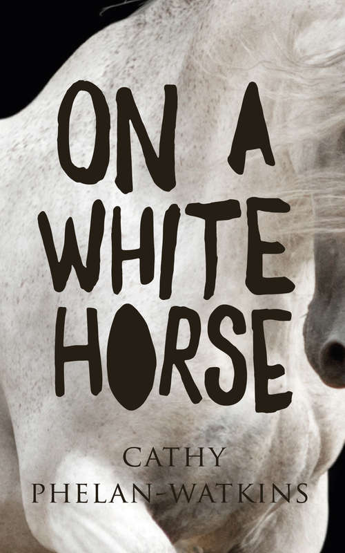 Book cover of On A White Horse