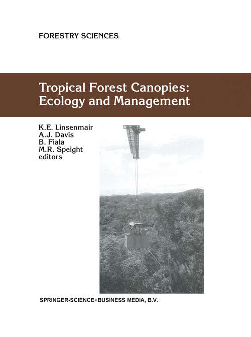 Book cover of Tropical Forest Canopies: Proceedings of ESF Conference, Oxford University, 12–16 December 1998 (2001) (Forestry Sciences #69)